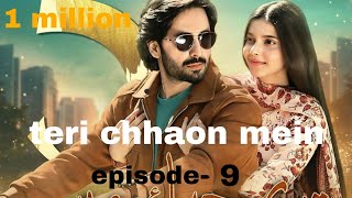 Teri Chhaon Mein Episode Review Teri chhaon mein Episode9 Review Danish taimoorPakistani drama [upl. by Robenia]