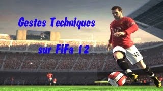 Gestes Techniques FiFa 12 [upl. by Camm563]