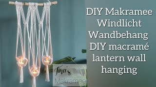 DIY Makramee Windlicht Wandbehang  DIY macramé lantern wall hanging [upl. by Yenterb412]