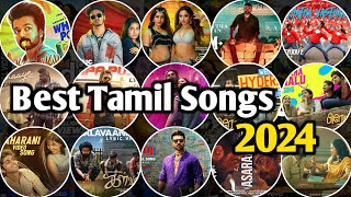 new tamil songs 2024  new tamil songs 2024 playlist  best tamil songs 2024  new tamil songs [upl. by Funda936]