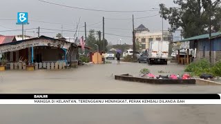 Mangsa di Kelantan Terengganu meningkat Perak kembali dilanda bah [upl. by Adnawaj725]