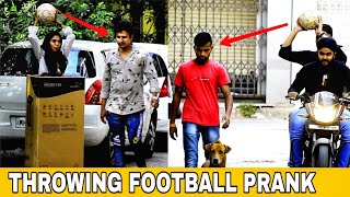 Throwing Football at People Prank  Football prank  Prakash Peswani Prank [upl. by Koziara]