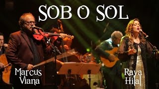 Marcus Viana Raya Hilal e Transfonica Orkestra  SOB O SOL em Árabe [upl. by Darcie18]