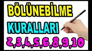 Bölünebilme Kuralları 2 3 4 5 6 9 10 ile Tam Bölünme Kuralları [upl. by Ewens536]