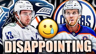 This Is SO DISAPPOINTING For The Vancouver Canucks… Edmonton Oilers [upl. by Eylloh]