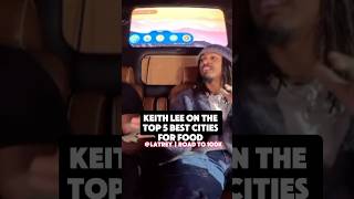 KEITH LEE named the TOP 5 BEST cities FOR FOOD 🍱 🍲 🤯 trending rap hiphop rapper lildurk fyp [upl. by Gaither]