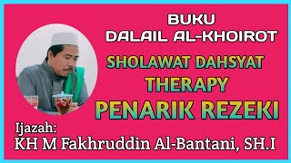 Dahsyatnya Sholawat Dalail Alkhoirot  KH Fakhruddin AlBantani [upl. by Naashar]