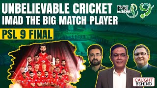 PSL 9 Final Unbelievable Cricket  Imad The Big Match Player  Caught Behind [upl. by Harwell]