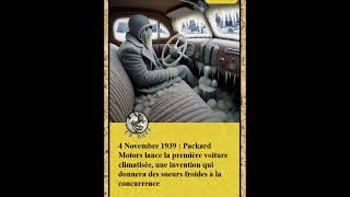 4Novembre 1939  PackardMotors lance la première voiture climatisée une invention qui donnera [upl. by Etteuqaj]