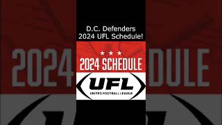 DC Defenders 2024 UFL Schedule ufl defenders xfl [upl. by Donica]