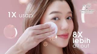 Bersihkan Makeup 8x Lebih All Out dengan POISE Luminous Bright Micellar Water [upl. by Arata866]