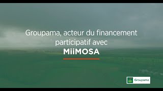 Le financement participatif MiiMOSA  témoignage de Christian Duchemin sociétaire Groupama [upl. by Haines]