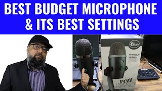 The Best Settings for Blue Yeti Nano Microphone [upl. by Nimesh989]