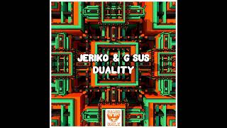 JERIKO amp GSus  Duality Extended Mix [upl. by Tirzah]