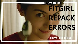 HOW TO FIX FITGIRL REPACK ERRORS [upl. by Ferde]