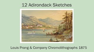 12 Adirondack Sketches  Louis Prang Publishing 1875 [upl. by Ettelrac]