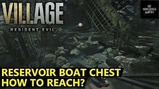 Resident Evil Village Chest Under Windmill  How to Reach  Reservoir Boat Chest [upl. by Loralee]