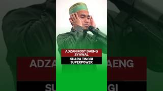 ADZAN ROST DAENG SYAWAL PAKE NADA TINGGI [upl. by Nageek]