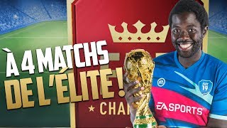 FIFA 19  À QUATRE MATCHS DE LÉLITE [upl. by Annaesor]