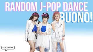 RANDOM JPOP DANCE PLAY『Buono』 [upl. by Asusej900]