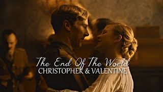 Parade’s End  Christopher amp Valentine  The End Of The World [upl. by Kind]