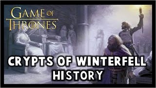 Crypts of Winterfell History [upl. by Ragg]