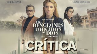 Crítica Los renglones torcidos de Dios  REVIEW  OPINIÓN  COMENTARIO  Paulo  Bárbara Lennie [upl. by Manton]