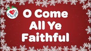 O Come All Ye Faithful with Lyrics  Christmas Songs amp Carols [upl. by Rhiana]