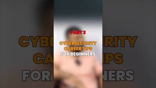 ‘Cybersecurity Career Tips for Beginners’ Part 2 [upl. by Gaspar]