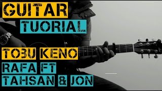 Tobu Keno Rafa Ft Tahsan amp Jon Guitar Tutorial ☂ Chords ☂ [upl. by Cerveny]