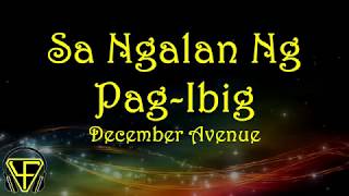 Sa Ngalan Ng Pagibig  December Avenue Lyrics Video [upl. by Isaac]