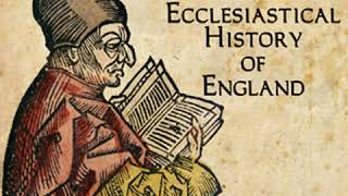 Bedes Ecclesiastical History of England by THE VENERABLE BEDE Part 12  Full Audio Book [upl. by Letch868]