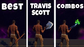 5 BEST Travis Scott COMBOS in Fortnite The BEST COMBOS you NEED to try [upl. by Dobbins115]