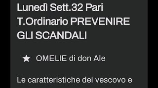 Lunedì Sett32 Pari TOrdinario PREVENIRE GLI SCANDALI [upl. by Samy375]