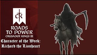 CK3 Roads to Power Modded  Richard the Lionheart  Death Comes for Us All [upl. by Cindelyn624]