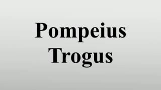 Pompeius Trogus [upl. by Alic]