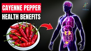 Incredible Health Benefits of Cayenne Pepper [upl. by Zeculon846]