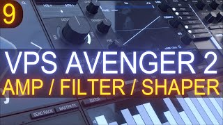 VPS Avenger 2  Tutorial Course 9 With Jon Audio  Amp Filter Shaper [upl. by Ettezoj]