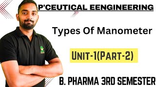 Types Of Manometer PCeutical Engineering Unit1Part2 BPharma 3rd semester [upl. by Aker]