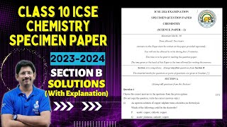 CLASS 10 ICSE  CHEMISTRY SPECIMEN PAPER  2023 2024  FULLY SOLVED  section B [upl. by Etteragram501]