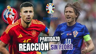 España vs Croacia  Euro 2024  Reacción Sin Floro [upl. by Adai]