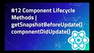 12 getSnapShotBeforeUpdate in React  componentDidUpdate  Component Lifecycle  React Tutorial [upl. by Yrag93]