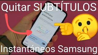 📱🆎❌ Como QUITAR los SUBTÍTULOS AUTOMÁTICOS en SAMSUNG FÁCIL y RÁPIDO [upl. by Yelwah]