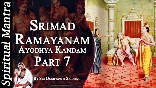 Srimad Ramayanam  Ayodhya Kandam Part 7  By Sri Dushyanth Sridhar  Ayodhya Kanda [upl. by Clancy131]