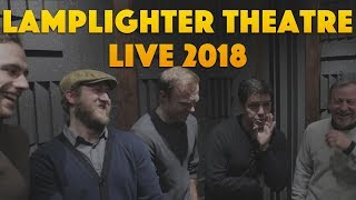 Lamplighter Theatre Live  2018 Recap [upl. by Ylrrad]