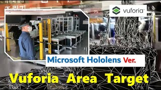 PTC Vuforia AR  Area Targets for Hololens2 홀로렌즈2 증강현실 [upl. by Airtemad]