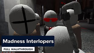 Madness Interlopers  Full Game Walkthrough [upl. by Ayotahc318]