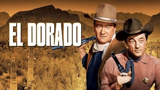 El Dorado 1966 Movie  John Wayne Robert Mitchum James Caan updates Review and Facts [upl. by Storer]