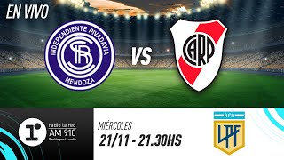 INDEPENDIENTE RIVADAVIA VS RIVER  LIGA PROFESIONAL  RADIO LA RED EN VIVO [upl. by Mur]