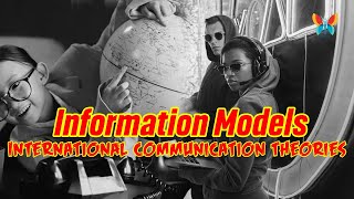 International Communication Theories Flow of Information amp Comparative Media Models Explained [upl. by Brabazon542]